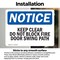 Signmission Keep Clear Do Not Block Fire Door Swing Path OSHA Notice Sign, Vinyl Decal, 5in W x 3.5in L, 2PK OS-2PACK-NS-D-35-L-13789 - alternate 3